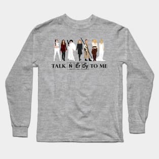 Talk Nerdy To Me Long Sleeve T-Shirt